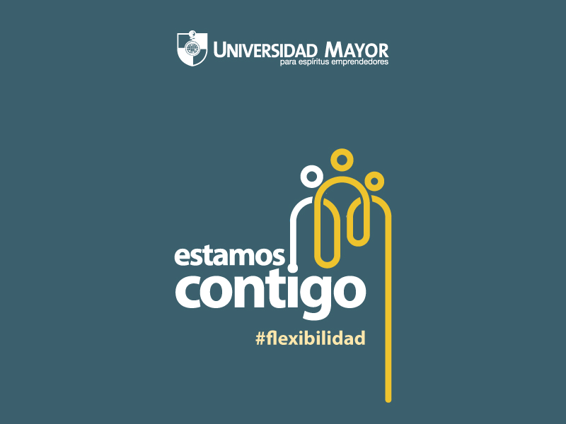 ESTAMOS CONTIGO// U. Mayor creó beneficio de flexibilidad financiera para las familias con necesidades