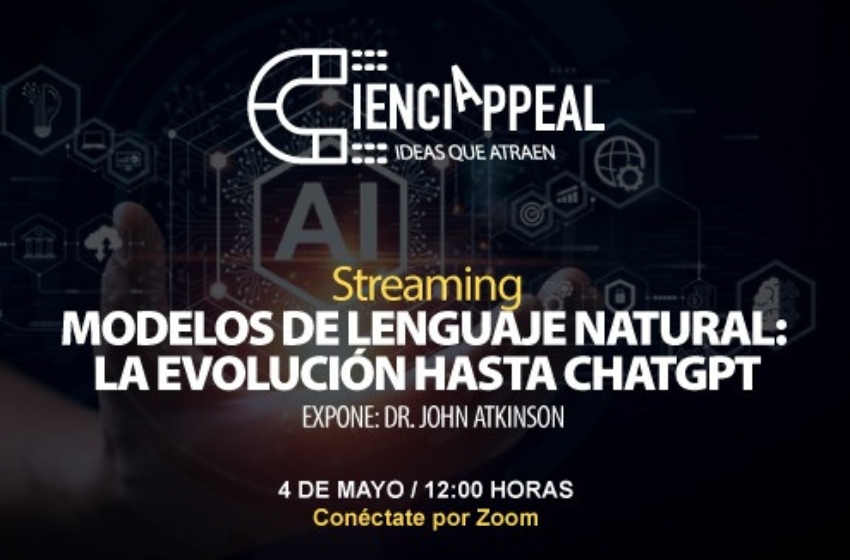 Cienciappeal vuelve con charla sobre los modelos de lenguaje en la Inteligencia Artificial