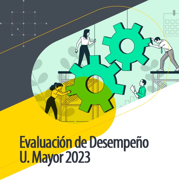 Conoce las novedades del proceso de Evaluación de Desempeño U. Mayor 2023