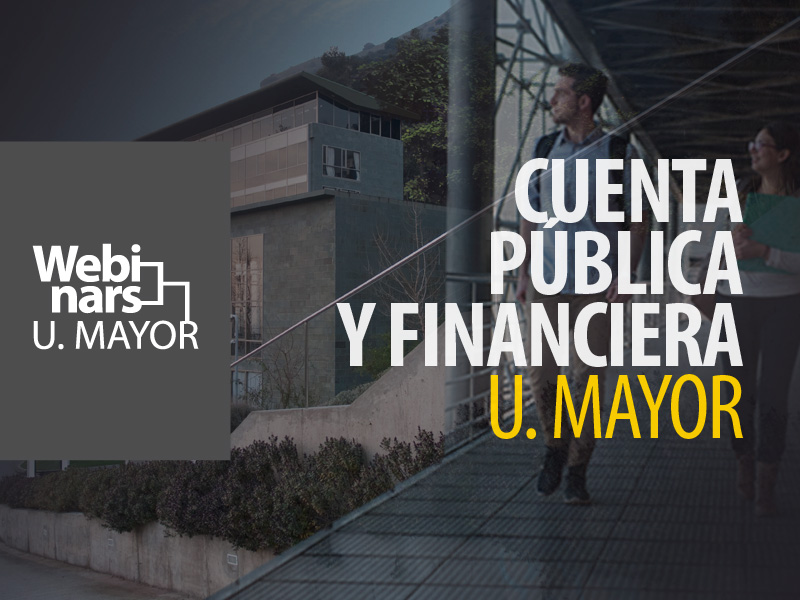 Webinar// U. Mayor realiza una inédita Cuenta Pública y Financiera que contó con más de 500 asistentes en línea