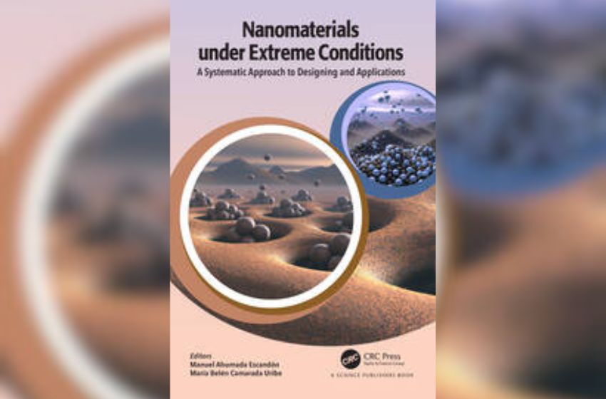 Director del CNAP U. Mayor publicó libro sobre nanomateriales en condiciones ambientales extremas