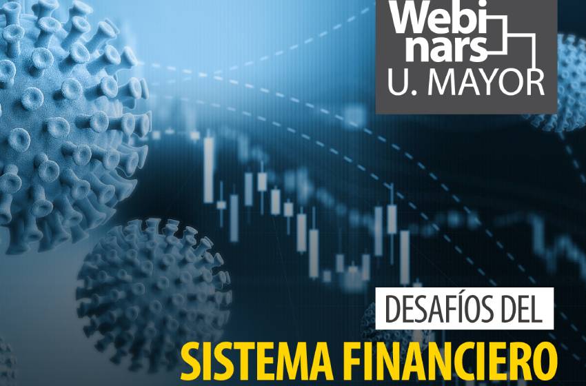 Escuela de Negocios comenzará el 2021 con charla sobre el Sistema Financiero